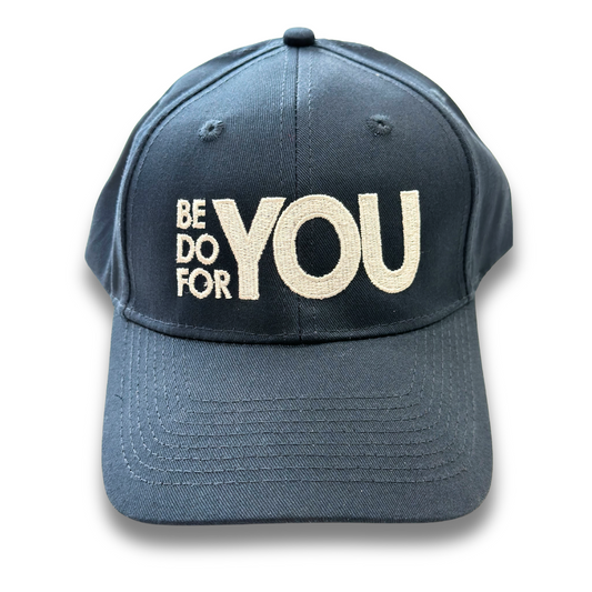 Be You. Do You. For You. Navy Hat