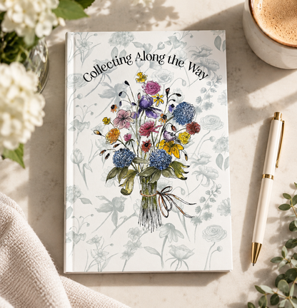 Collecting Along the Way — A 100-Day Reflection Journal (Companion to From Corset to Crown)
