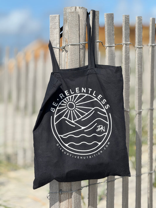 Be Relentless Tote