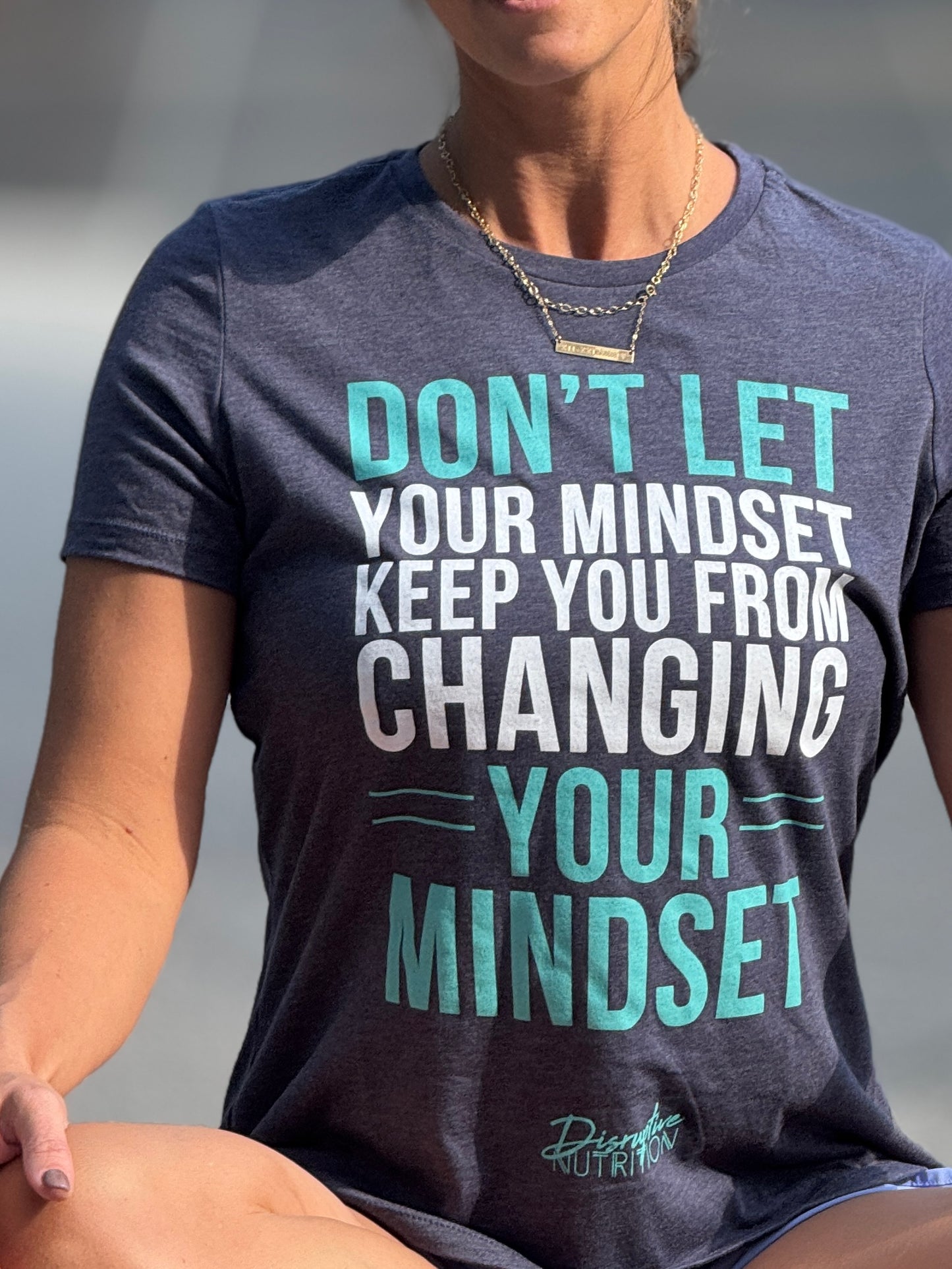 NEW!! Don't Let Your Mindset.... Ladies Tee