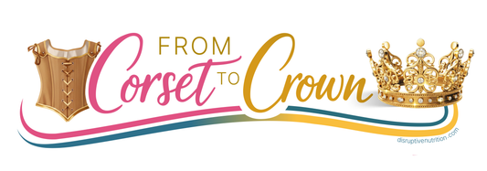 From Corset to Crown Live Event Elite Ticket