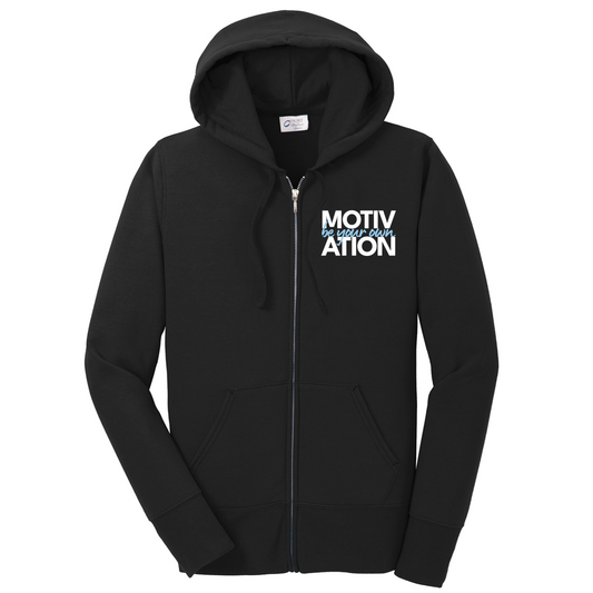 Be Your Own Motivation Zip Hoodie